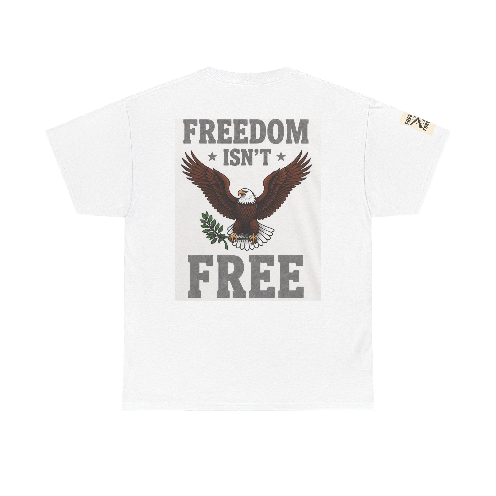 Freedom isn't Free Shirts