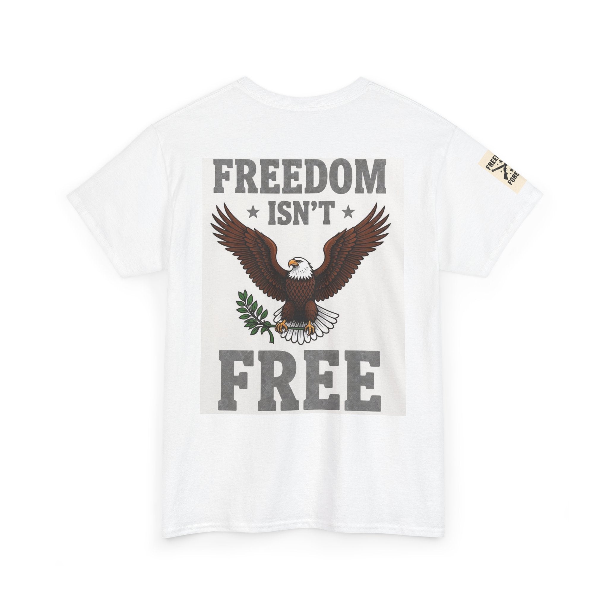 Freedom isn't Free Shirts
